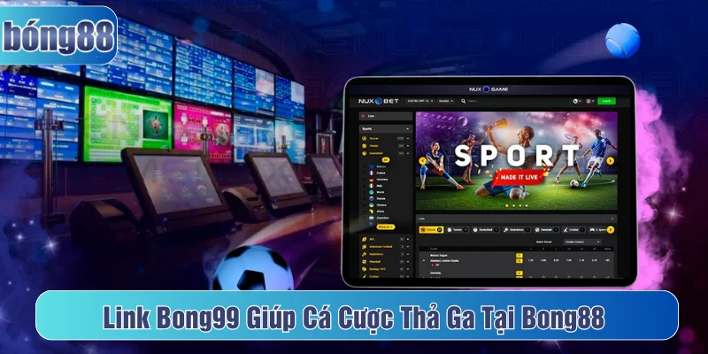 Bong99 là đường dẫn truy cập vào Bong88