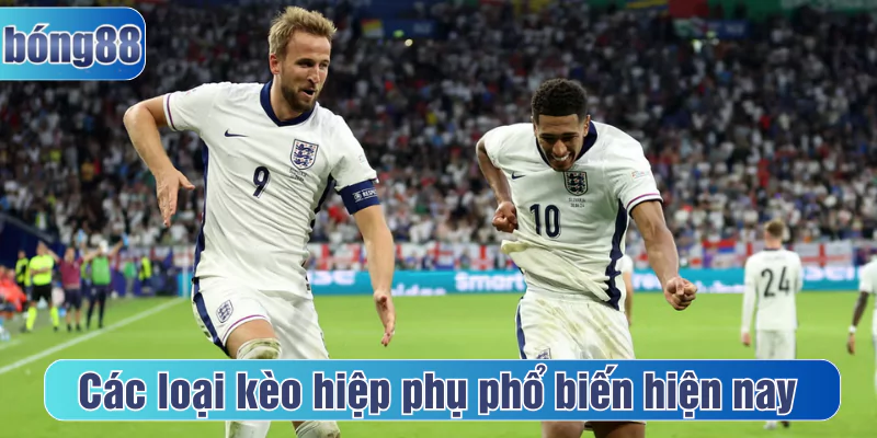Các loại kèo hiệp phụ phổ biến hiện nay