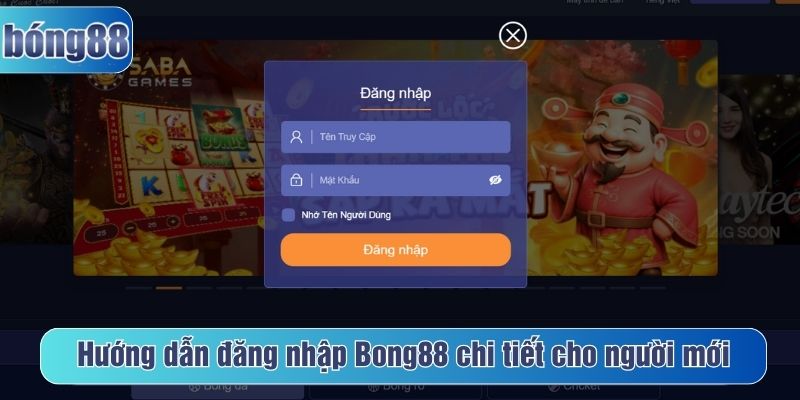 hướng dẫn đăng nhập Bong88