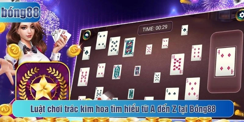 luật chơi trác kim hoa