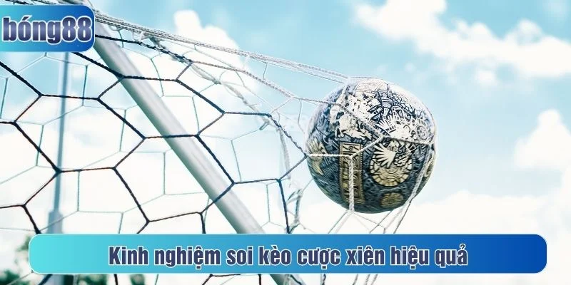 Tham khảo kinh nghiệm soi kèo xiên chính xác