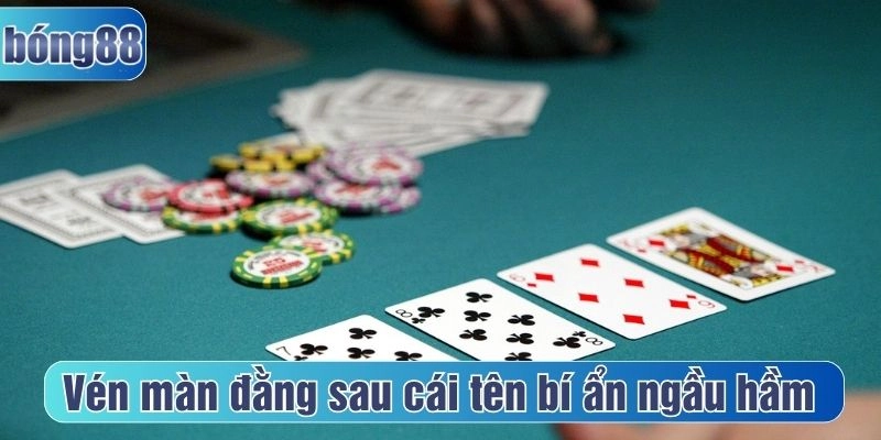 Vén màn đằng sau cái tên bí ẩn ngầu hầm